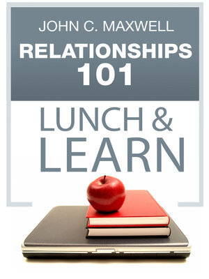 cover image of Relationships 101 Lunch & Learn